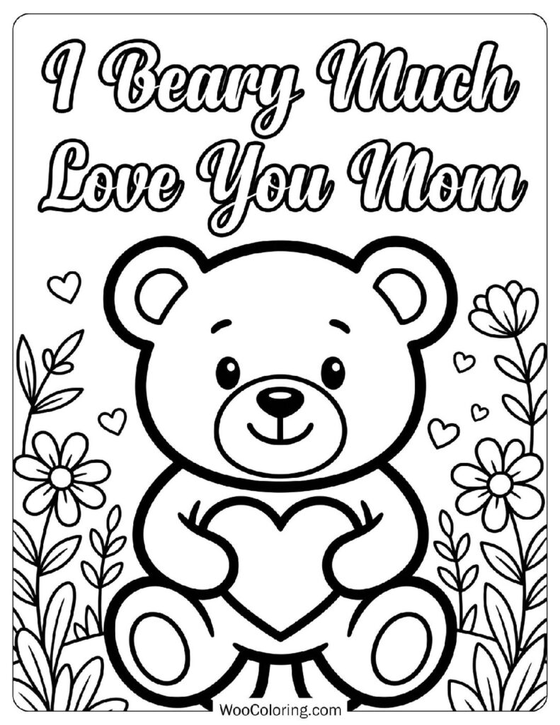 I Beary Much Love You Mom Script with a Cute Bear