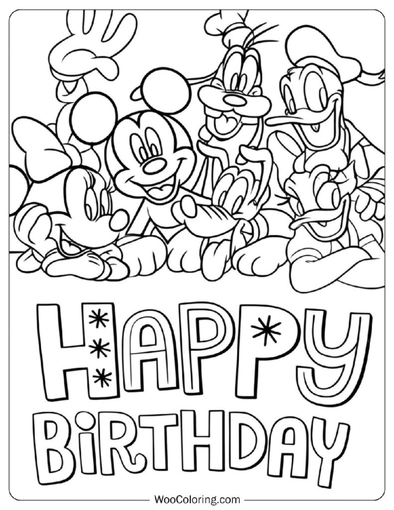 Mickey and Friends Happy Birthday Coloring Sheet Featuring Mickey Mouse, Minnie Mouse, Donald Duck, Daisy Duck, Goofy, And Pluto