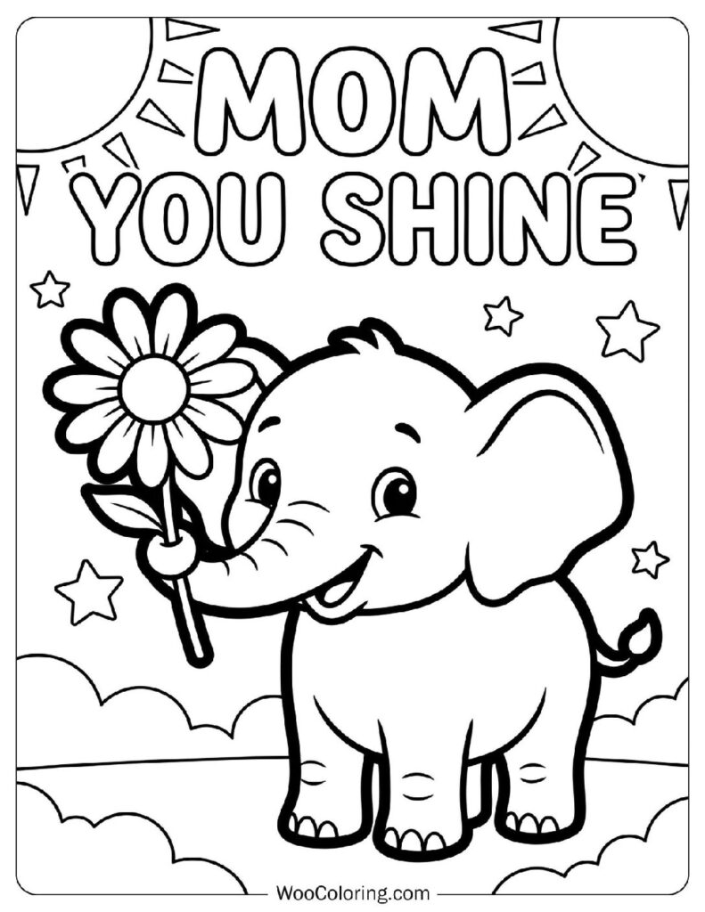 Mom You Shine Words with a Baby Elephant Holding a Flower