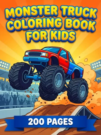 Children’s coloring book cover titled “Monster Truck Coloring Book for Kids” with a red and blue monster truck jumping over a dirt ramp in a stadium. Dust clouds, cheering crowd silhouettes, bright sunburst rays, and a blue banner reading “200 Pages” create an action-packed scene.