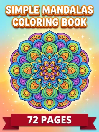 Children’s coloring book cover titled “Simple Mandalas Coloring Book” with a large colorful mandala centered on a soft pastel background. Small sparkles surround the design, and a red ribbon banner at the bottom displays the text “72 Pages.”